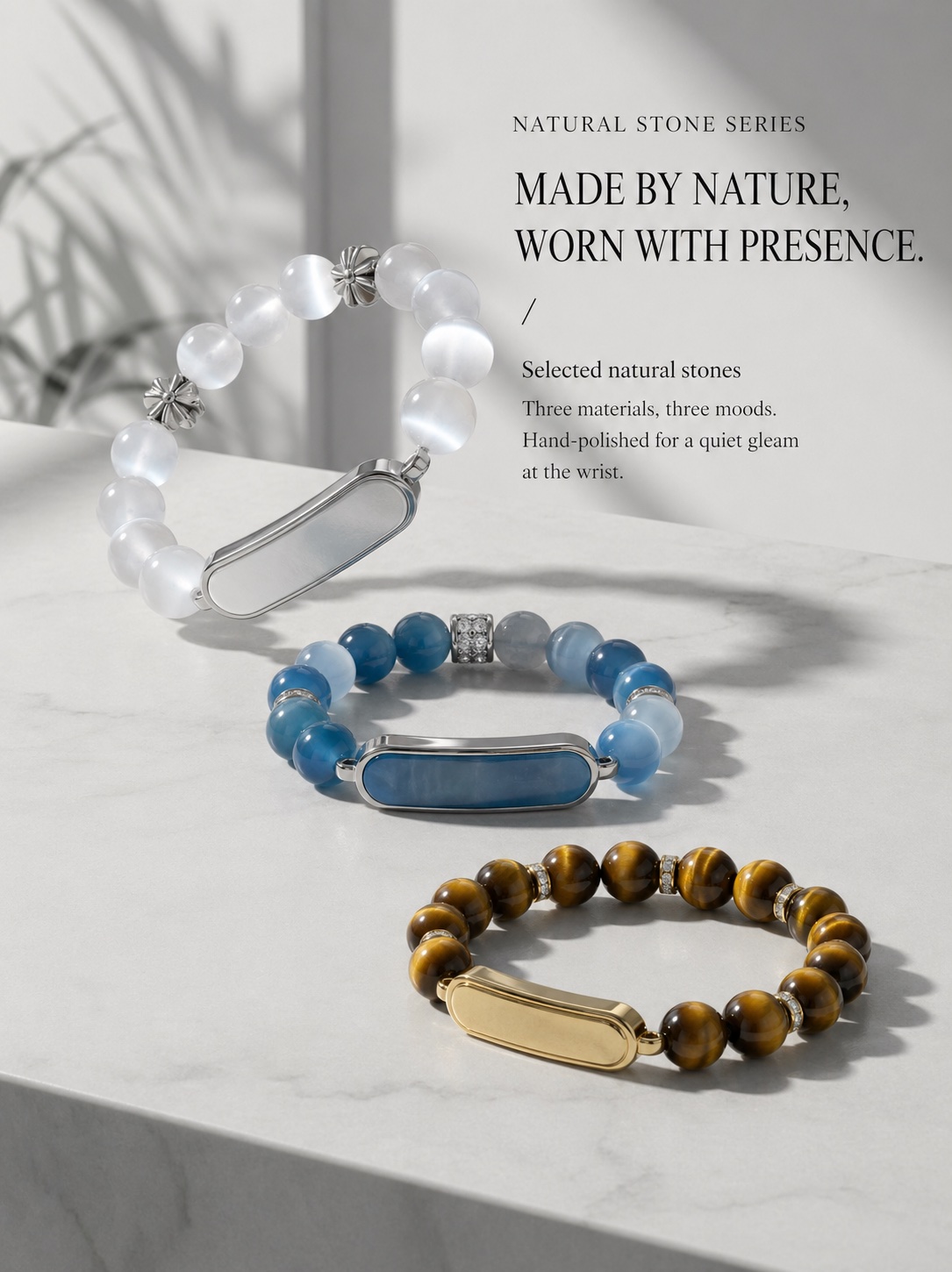 Natural Stone Series — Made by nature, worn with presence