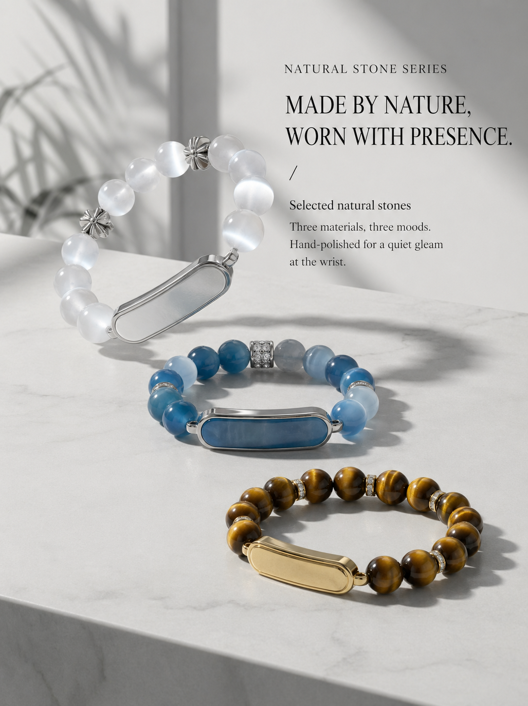 Natural Stone Series — Made by nature, worn with presence